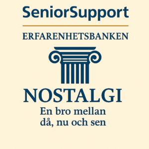 Nostalgi, en bro mellan då, nu och sen