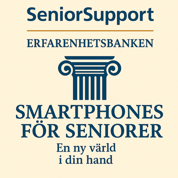 Smartphones för seniorer – En ny värld i din hand