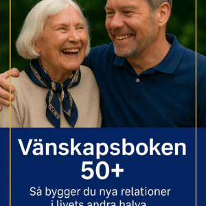 Vänskapsboken 50+ – Del 1: Grunderna
